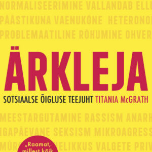 Ärkleja. Sotsiaalse õigluse teejuht Titania Mcgrath