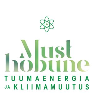 MUST HOBUNE. TUUMAENERGIA JA KLIIMAMUUTUS